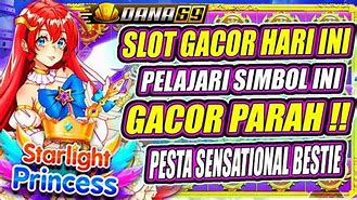 Info Slot Gacor Hari Ini Starlight Princess Jam Berapa